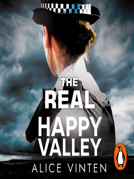 Title details for The Real Happy Valley by Alice Vinten - Available